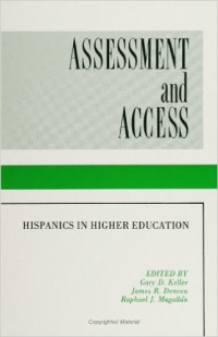Assessment and access : hispanics in higher education