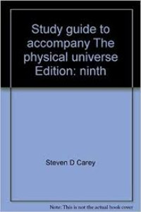 Study guide to accompany the physical universe