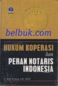 Hukum koperasi dan peran notaris Indonesia