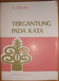 Tergantung pada kata : sepuluh sajak Indonesia