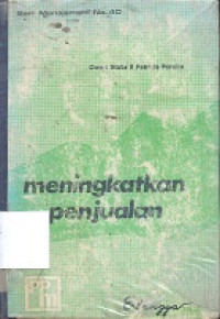 Meningkatkan penjualan : (pendekatan sistematik menjual manfaat