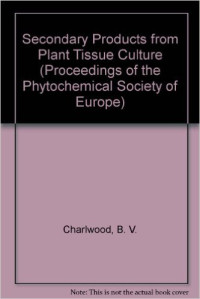 Secondary products from plant tissue culture