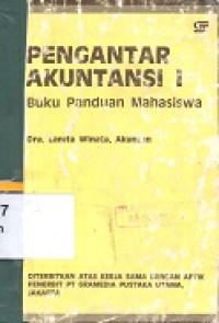 Pengantar akuntansi I : buku panduan mahasiswa