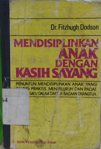 Mendisiplinkan anak dengan kasih sayang