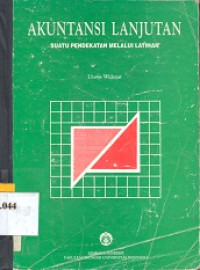 Akuntansi lanjutan : suatu pendekatan melalui latihan