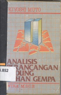 Analisis perancangan gedung tahan gempa