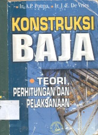 Konstruksi baja : teori, perhitungan dan pelaksanaan