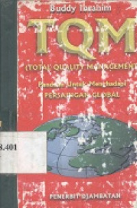 TQM (Total Quality Management) : panduan untuk menghadapi perniangaan global