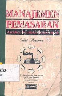 Manajemen pemasaran : analisa perilaku konsumen