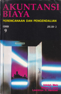 Akutansi biaya : perencanaan dan pengendalian jilid 1 dan 2