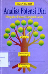 Analisa potensi diri : mengukur potensi manajerial Anda