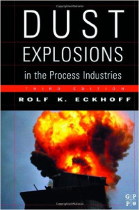 Dust explosions in the pracess industries