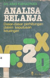 Analisa belanja : dasar-dasar perhitungan dalam Keputusan keuangan