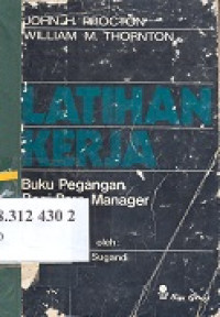 Latihan kerja : buku pegangan bagi para manager