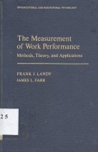 The measurement of work perfomance : methods, theory, and application