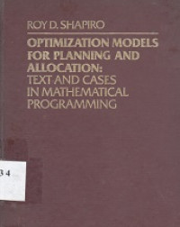 Optimization models for planning and allocation : text and cases in mathematical programming