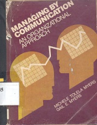 Managing by communication : an organizational approach