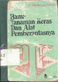 Hama tanaman keras dan alat pemberantasannya