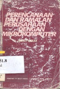 Perencanaan dan ramalan perusahaab dengan mikrokomputer