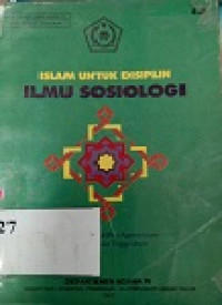 Islam untuk disiplin ilmu sosiologi : buku daras pendidikan Agama Islam pada perguruan tinggi Umum