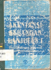 Akuntansi keuangan lanjutan 1 (advanced accounting) disertai dengan soal-soal dan pembahasannya