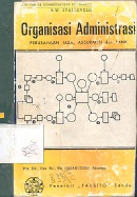 Organisasi administrasi : perusahaan jasa, asuransi, dan bank