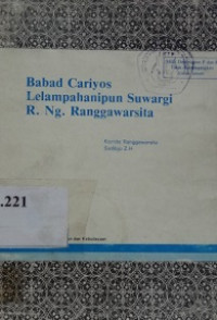 Babad cariyos lelampahamipun suwargi R. Ng. Ranggawarsita