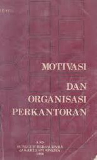 Organisasi perkantoran dan motivasi