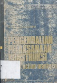 Image of Pengendalian pelaksanaan konstruksi : Construction Management