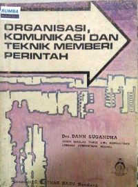 Organisasi, komunikasi dan teknik memberi perintah