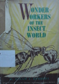 Wonder workers of the nisect woold