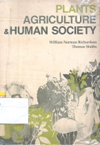 Plants agriculture and human society