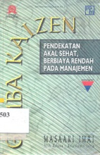 Gemba kaizen : pendekatan akal sehat berbiaya rendah pada manajemen