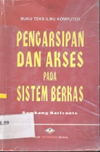 Pengarsipan dan akses pada sistem berkas : buku teks ilmu komputer