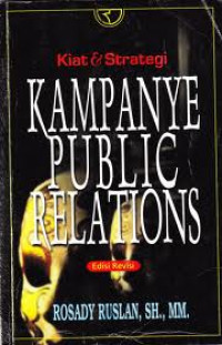 Kiat dan strategi kampanye public relations