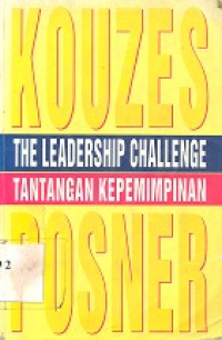 The leadership challenge tantangan kepemimpinan