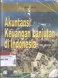 Akuntansi keuangan lanjutan di Indonesia (buku satu)