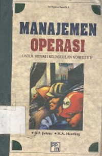 Manajemen operasi : untuk meraih keunggulan kompetitif