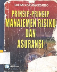 Prinsip-prinsip Manajemen Risiko dan Asuransi