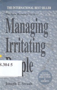 The Agile Manager`s guide to Managing Irritating people