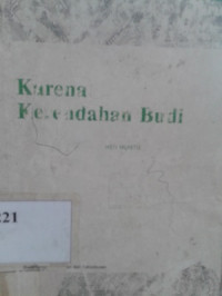 Karena kerendahan Budi