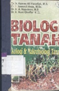 Biologi tanah : ekologi makrobiologi tanah