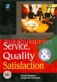 Service ,Quality Satisfaction