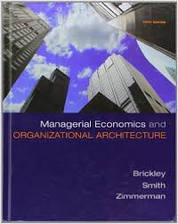 Managerial economics and organizational architecture