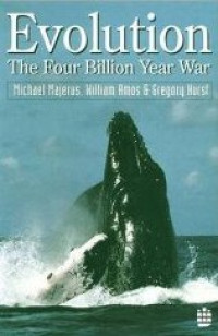 Evolution : the four billion year war