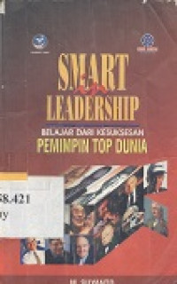 Smart in entrepreneur : belajar dari kesuksesan pemimpin top dunia