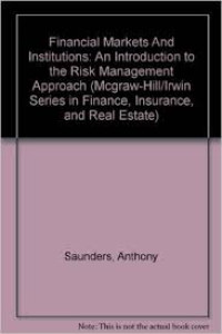 finacial markets and institutions : an introduction to the risk management approach