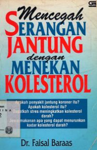 Mencegah serangan jantung dengan menekan kolesterol