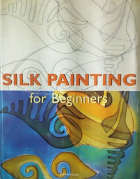 Silk painting for beginners