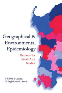 Geographical and environmental epidemiology : methods for small-area studies